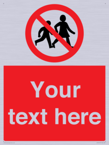 Custom No Children Sign